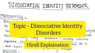Dissociative Identity Disorder | Causes | Symptoms | Risk Factors | Diagnosis | Treatment |