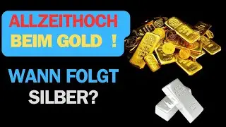 Gold auf Allzeithoch! Wann folgt Silber?