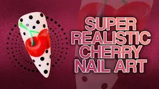 Incredibly Realistic Nail Art | Stunning Cherry Design 🍒