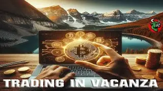 👑Trading in Vacanza è possibile?🔥 Setup da viaggio e pagare con le Cripto⚡