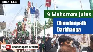 9 Muharram Julus || 2022 |1444 || @ChandanpattiAzadari