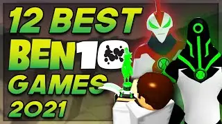 Top 12 Best Roblox Ben 10 Games for 2021