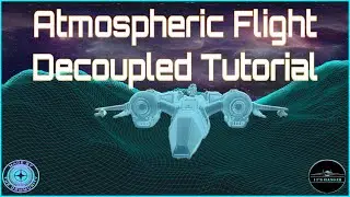 Star Citizen: Decoupled Flight in Atmosphere (Flight Tutorial - 3.19 Valid)