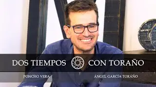 Poncho Vera | Dos Tiempos con Toraño - 22 Jun 2021