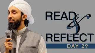 Read & Reflect | Day 29 | with Mufti Abdul Wahab Waheed