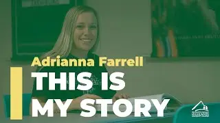 Adrianna Farrell's Story
