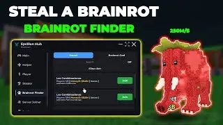 [BRAINROT FINDER🔥] STEAL A BRAINROT SCRIPT BY EPS1LLON HUB☄️ HOW TO USE EPS1LLON BRAINROT FINDER