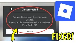 How To Fix Roblox Error Disconnected You were kicked from this experience: Banned. (Error Code: 267)