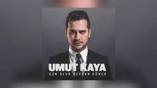 Umut Kaya - Son (Gün Olur Devran Döner)