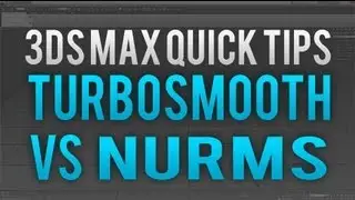 3DSMax - QuickTips # 1 - Nurms vs Turbsmooth