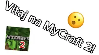 Vitaj na MyCraft 2 🤔😮