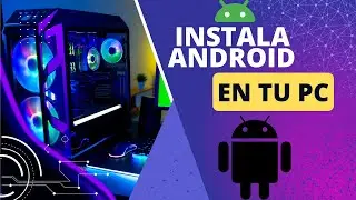 Cómo INSTALAR ANDROID en Mi PC - ANDROID en Windows 📲💻