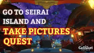 Go to Seirai Island and take Pictures | Reminiscence of Seirai | Genshin Impact Inazuma Quest