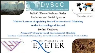Stefani Crabtree :  Mod. Lessons of applying Socio-Environmental Modeling to the Archaeological Rec.