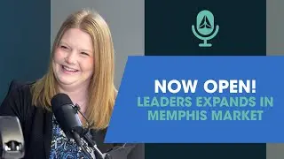 New Arlington Branch Spotlight: Leaders Expands in Greater Memphis