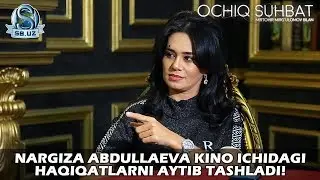 Nargiza Abdullaeva kino ichidagi haqiqatlarni aytib tashladi!