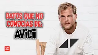 ¡No sabías esto de AVICII!