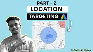 Google Ads Course | Location Targeting ( Part -2 ) | Google Ads For Local Businesses