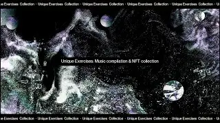 Alienata Mix - Unique Exercises | Source Artists NFT Compilation (Visuals by Efren Mur)