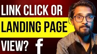 Landing Page View vs Link Click Optimization | Facebook Ads Strategy 2022 | Gaurav Srivastava