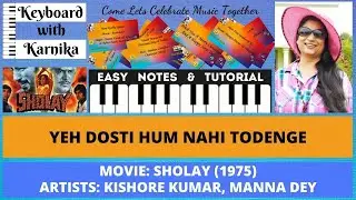 YE DOSTI | SHOLAY | KISHORE KUMAR | PIANO | KEYBOARD | TUTORIALS | NOTES | EASY | LEARN |