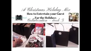 A Christmas Holiday Mix -  Week 3: How to Entertain Your Guest for the Holidays