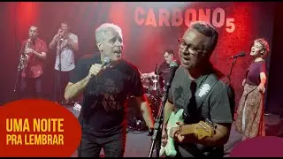 Uma noite pra lembrar - pop rock do Carbono 5