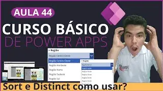 Curso de Power Apps - DISTINCT e SORT Aula 44 - Remover Registros Repetidos e ordenar dados Dropdown