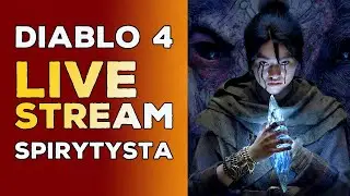 DIABLO 4 PL - PRZYGODY SPIRYTYSTY S6 - 20