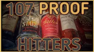 Barrel Proof Bourbons Watered Down to 107 Compared To Weller Antique 107