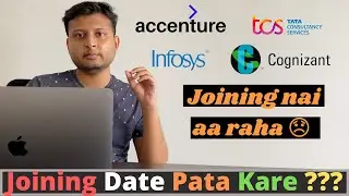 Joining date nai aa raha | Accenture | Infosys | TCS | Cognizant | Capgemini