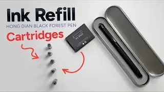 How to Refill Hong Dian Black Forest Fountain Pen w/ Ink Cartridges