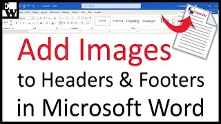 How to Add Images to Headers and Footers in Microsoft Word (PC & Mac)
