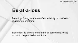 Be-at-a-loss Meaning