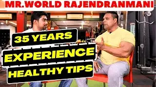 5 TIME MR.WORLD RAJENDRANMNAI'S SPECIAL INTERVIEW FOR HEALTHY LIFE