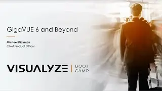 Gigamon Product Vision | Visualyze Bootcamp 2022