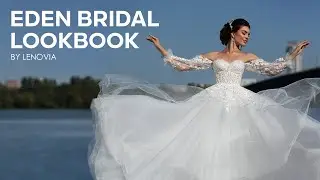 NEW COLLECTION 2021 | EDEN LENOVIA BRIDAL