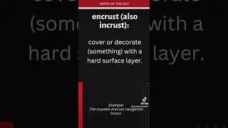 encrust (also incrust): cover or decorate (something) with a hard surface layer.