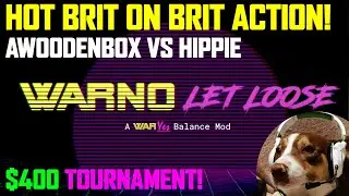 Hot Brit On Brit Action! $400 Warno Let Loose Modded Tournament