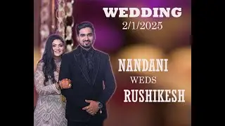 NANDANI WEDS RUSHIKESH WEDDING CINEMATIC 2/1/2025