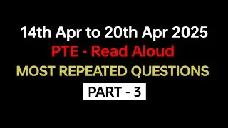 PTE Read Aloud (Part-3) Apr 2025 - Exam Prediction / Read Aloud pte practice with answers. 