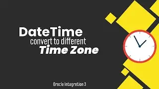 Convert DateTime from one timezone to another with Oracle Integration 3, adjust-dateTime-to-timezone