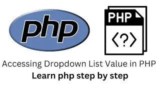 Accessing Dropdown List Value in PHP || core PHP