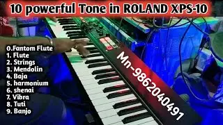 10 Powerful Tone in ROLAND XPS-10|Professional Tones XPS 10 |2023 INDIAN TONE for XPS 10|orchestral