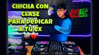 CHICHA ECUADOR 🇪🇨 PARA DEDICAR A TU EX | Dj Andres Pinguil 2024