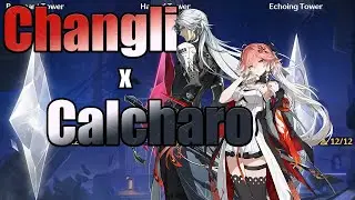 [Wuthering Waves] S0 Changli x S0 Calcharo Team | ToA: Echoing Tower 4