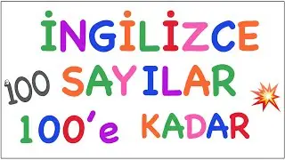 1’den 100’e İNGİLİZCE SAYILAR - KOLAY EZBERLEME