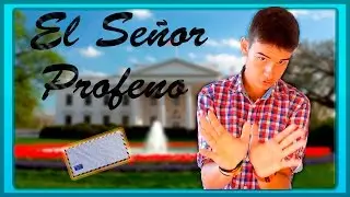 El Señor Profeno