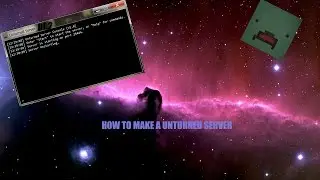 HOW TO MAKE A UNTURNED SERVER (unturned pt2)