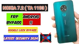 Nokia 7.2 ( TA 1193 ) Android 11 FRP Bypass without PC | Nokia Android 11 GOOGLE Lock Bypass 